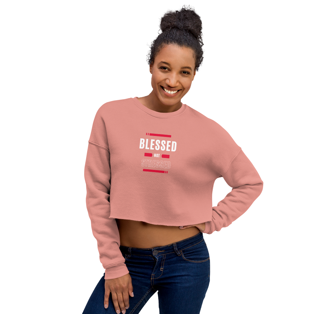 "Blessed not Stressed" Crop Top Sweatshirt