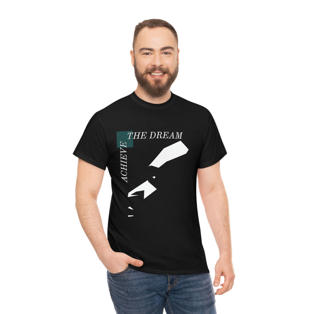 "Achieve the Dream" T-Shirt