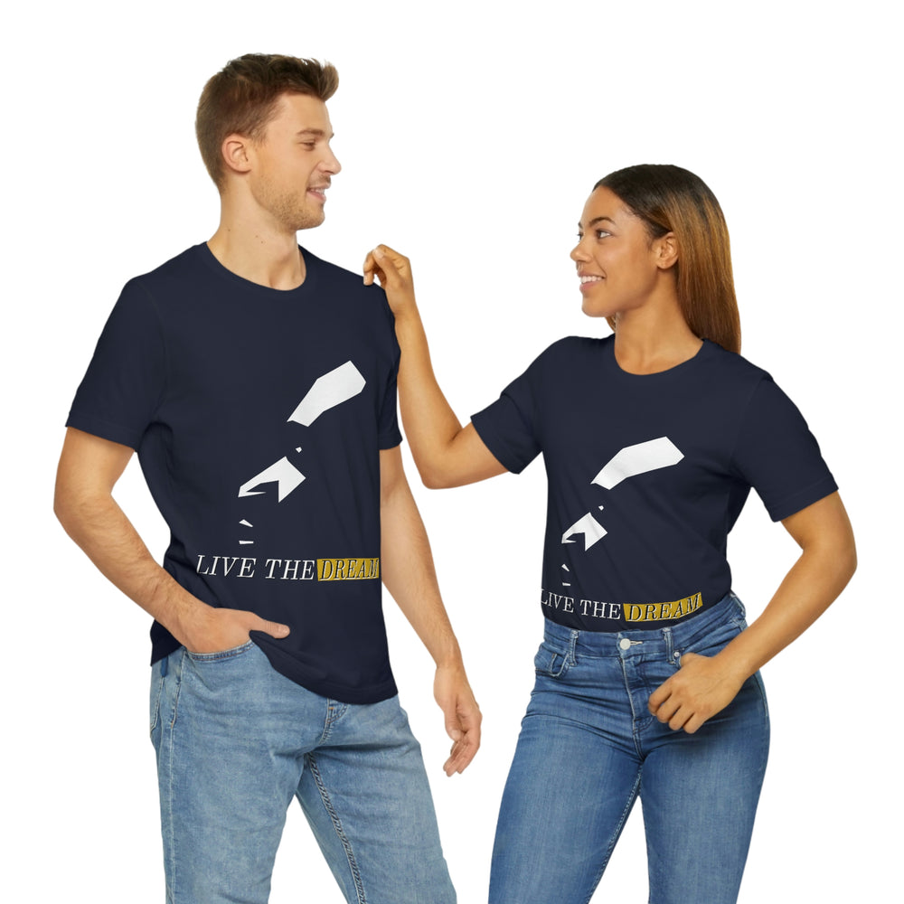 Live the Dream - T-Shirt