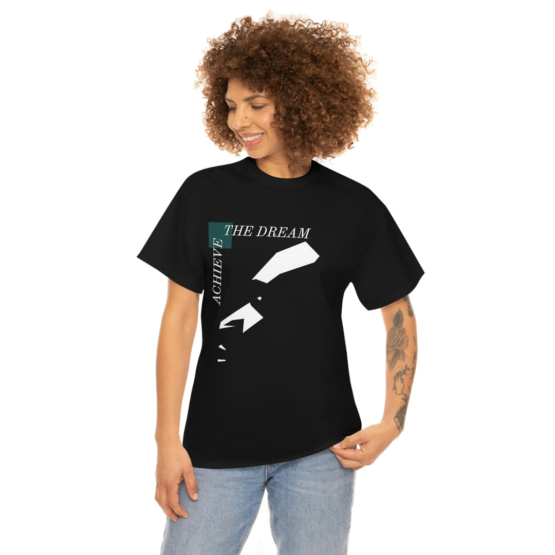 "Achieve the Dream" T-Shirt